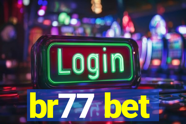 br77 bet